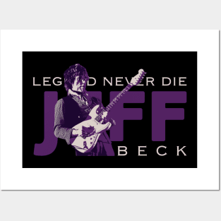 Legend never die jeff b. Posters and Art